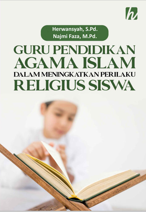 Guru Pendidikan Agama Islam dalam Meningkatkan perilaku religius siswa